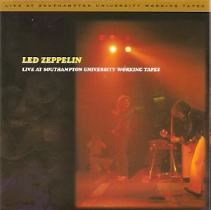 Cover of 'Live At Southampton University - Working Tapes (Remaster)' - Led Zeppelin